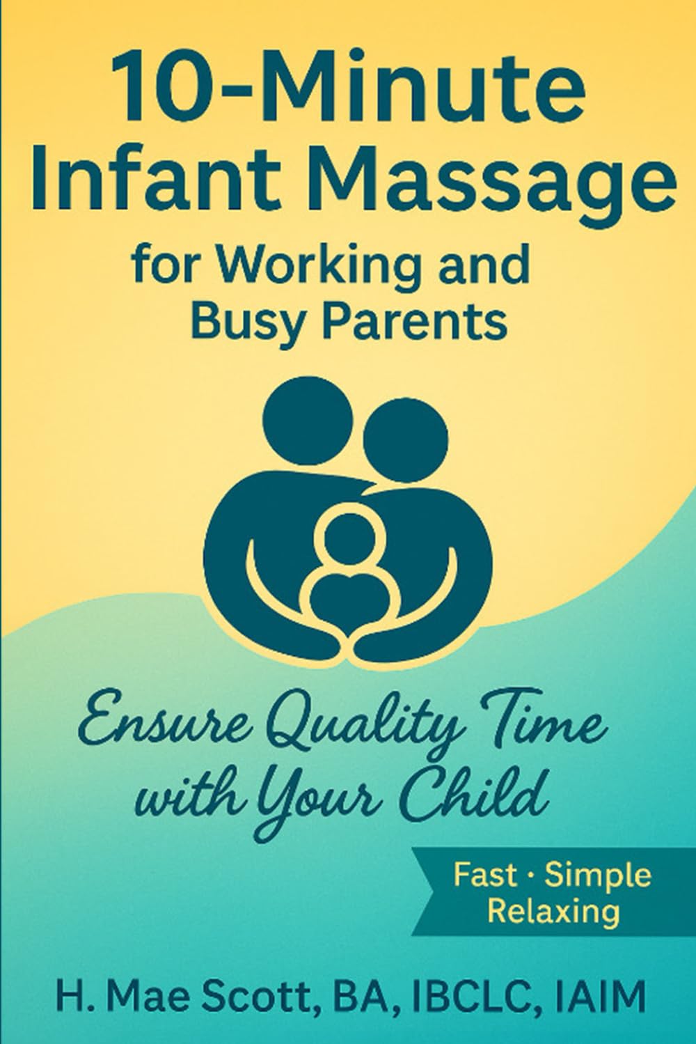 10 Minute Infant Massage For Working & Busy Parents Parents & Children