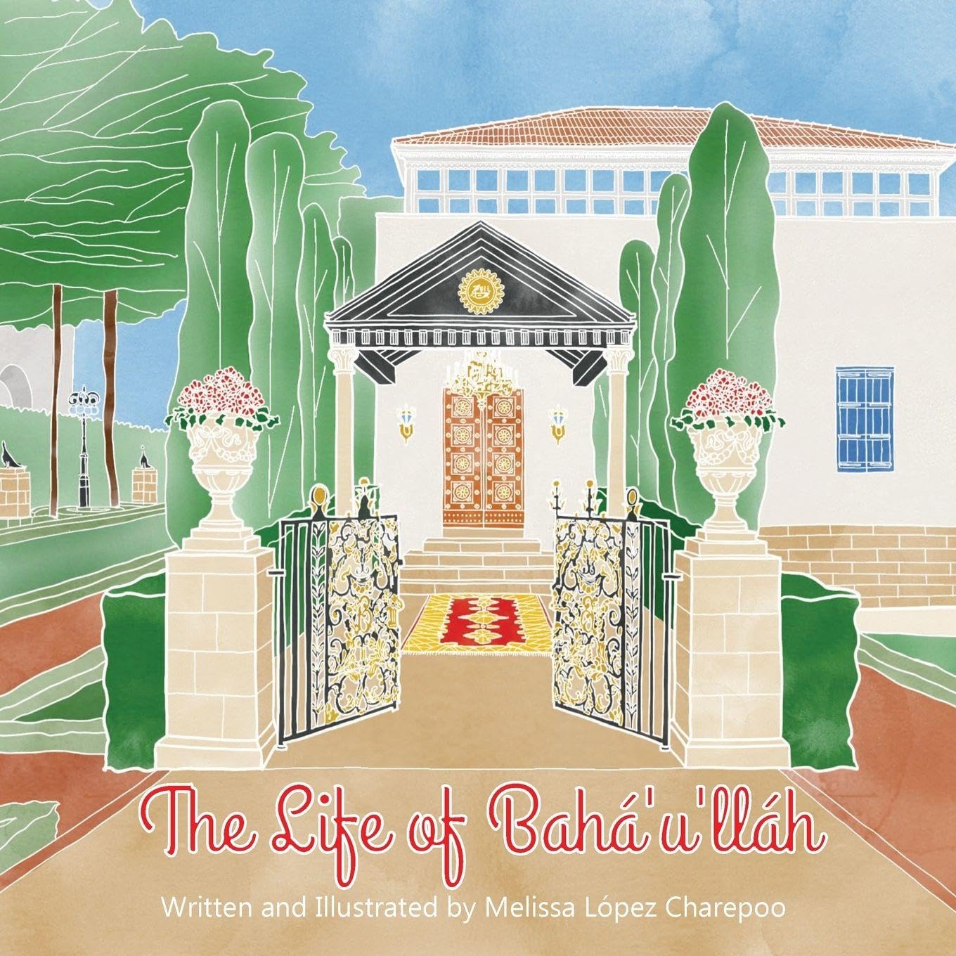 The Life of Baha'u'llah Books