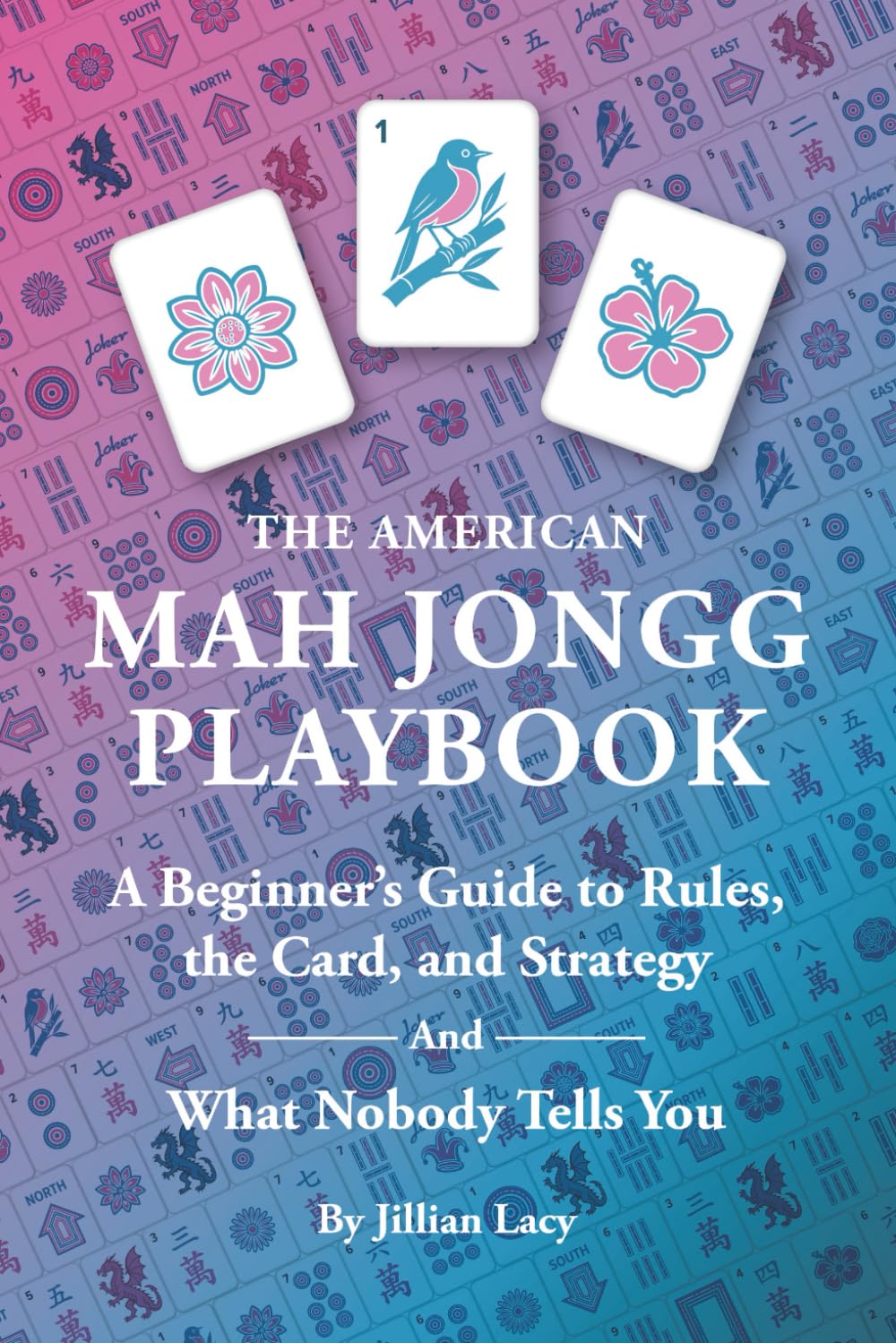 The American Mah Jongg Playbook Leisure & Fun