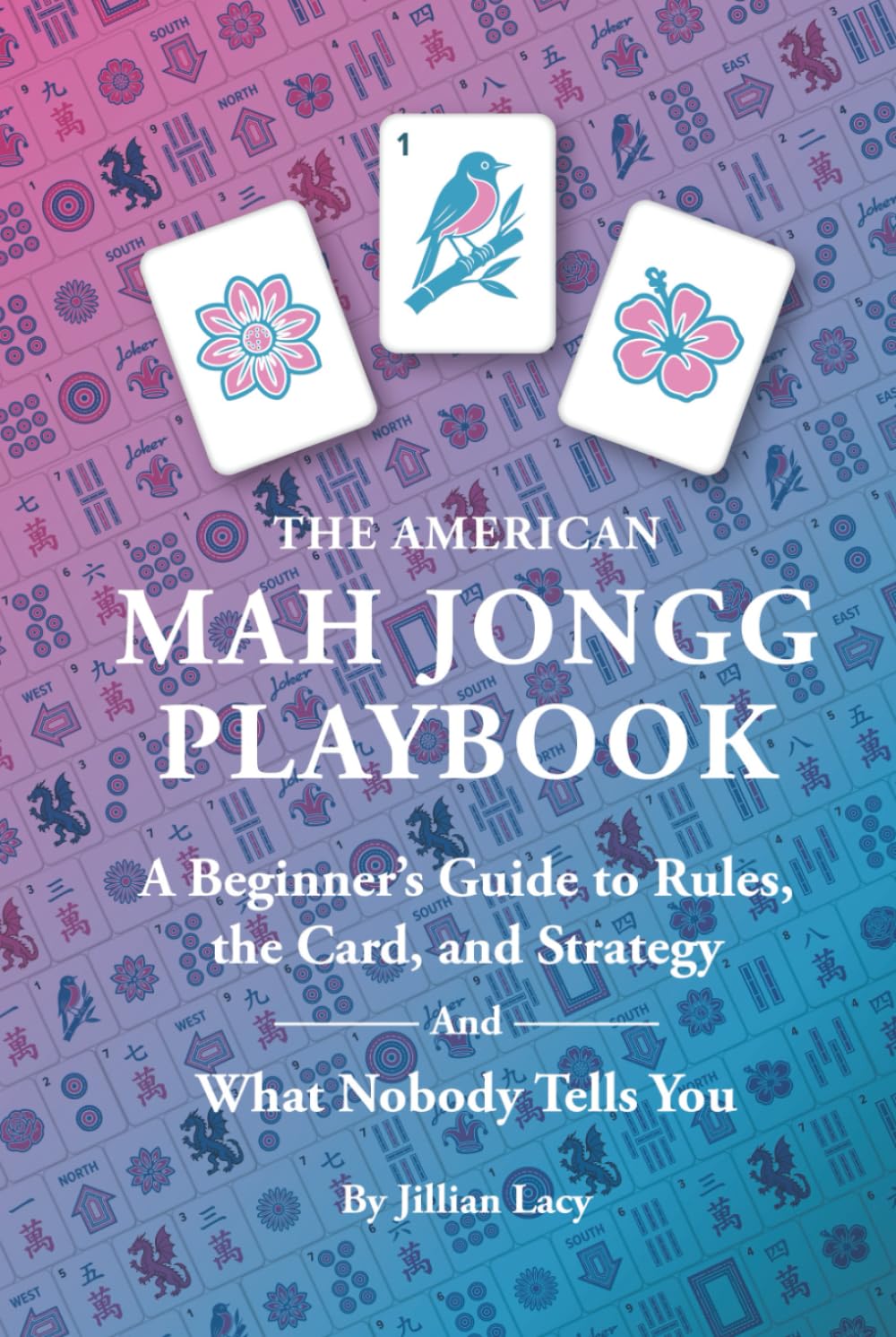 The American Mah Jongg Playbook Leisure & Fun