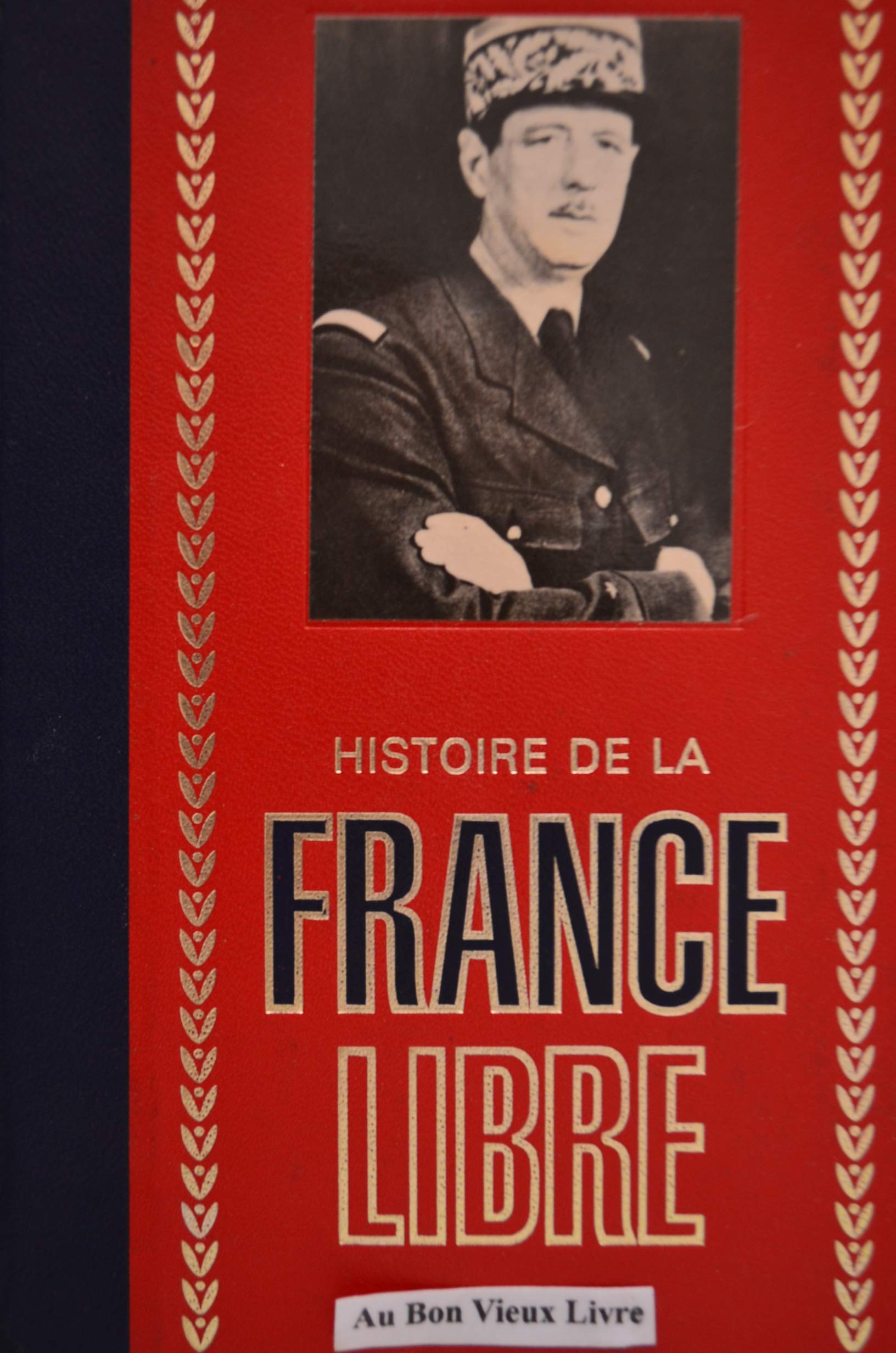 Histoire De La France Libre - Tome 1 Books