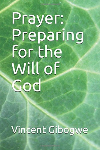 Prayer: Preparing for the Will of God Psychology