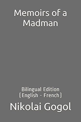 Memoirs of a Madman: Bilingual Edition (English - French) Foreign Languages ​​& Dictionaries