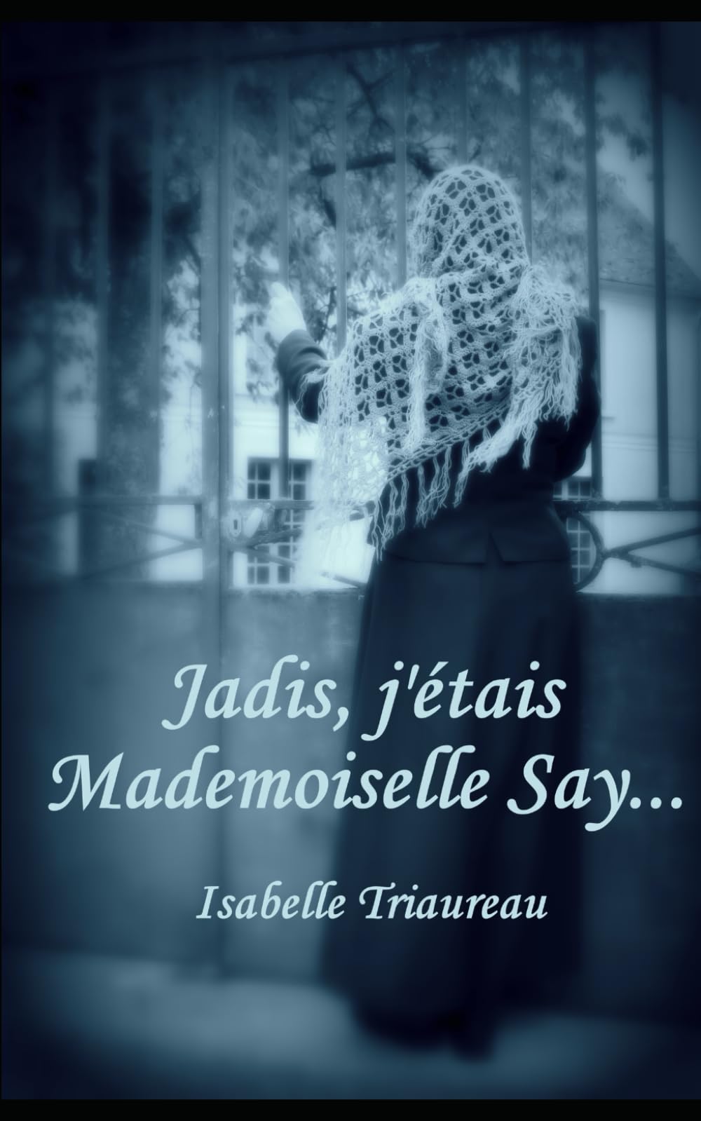 Jadis, j'étais Mademoiselle Say... book
