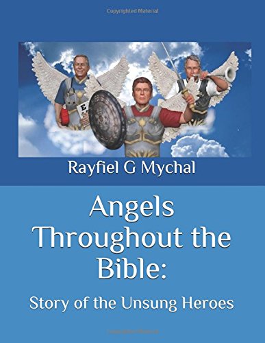 Angels Throughout the Bible:: Story of the Unsung Heroes Religion & Esotericism