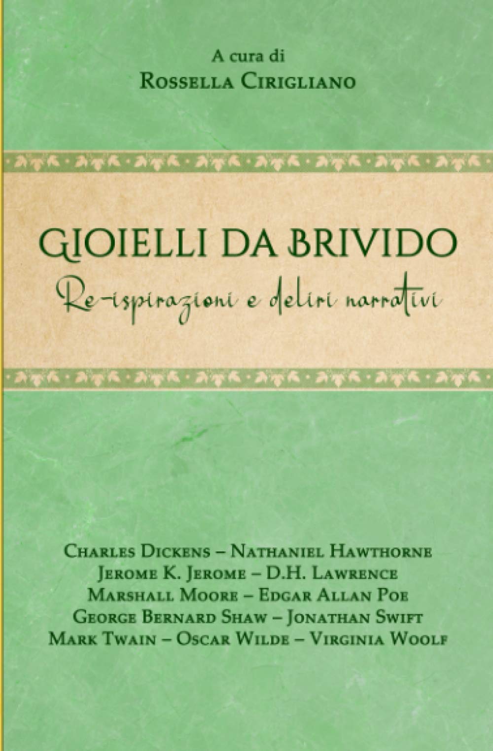 Gioielli da brivido: Re-ispirazioni e deliri narrativi Contemporary literature