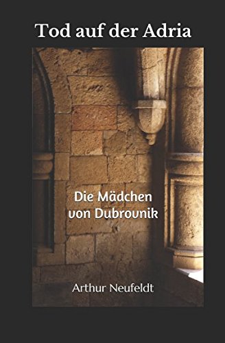 Tod auf der Adria: Die Mädchen von Dubrovnik Suspense & Thrillers