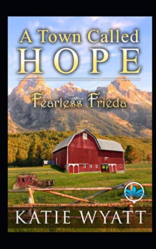Fearless Frieda (A Town Called Hope Series, Band 3) Religion & Esotericism