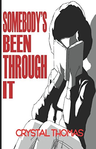Somebody's Been Through It Poetry