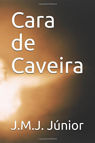 Cara de Caveira (Contos de abdução, Band 8) Horror & Mystery