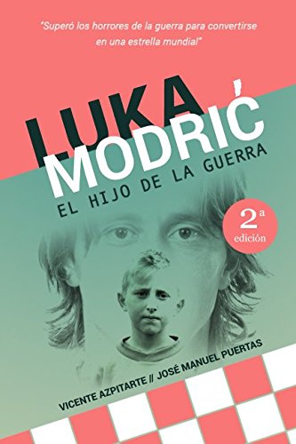 Luka Modrić: El hijo de la guerra Sports