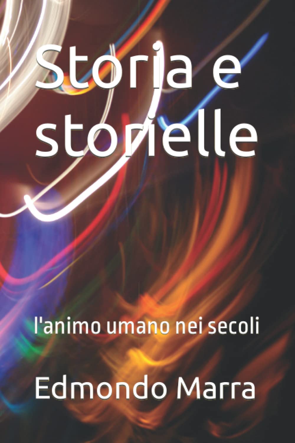 Storia e storielle: l'animo umano nei secoli Historical Fiction