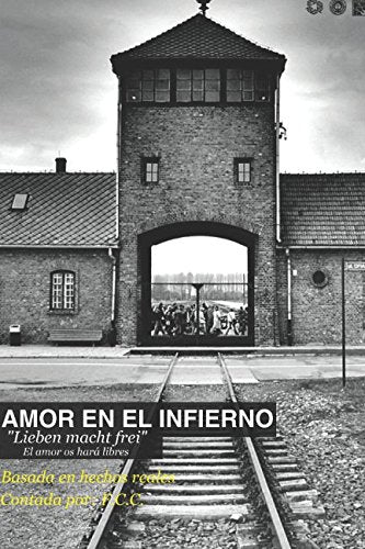 Amor en el infierno: “Lieben macht frei” German history
