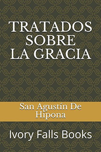 TRATADOS SOBRE LA GRACIA Religion & Esotericism