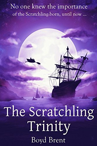 The Scratchling Trinity: a magical adventure for children ages 9-15 Novels & Short Stories