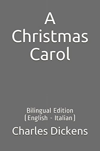 A Christmas Carol: Bilingual Edition (English - Italian) book