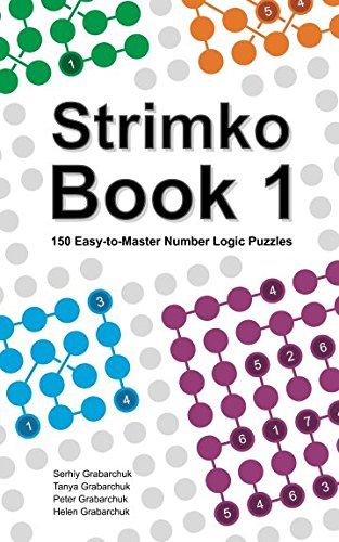 Strimko Book 1: 150 Easy-to-Master Number Logic Puzzles Leisure & Fun