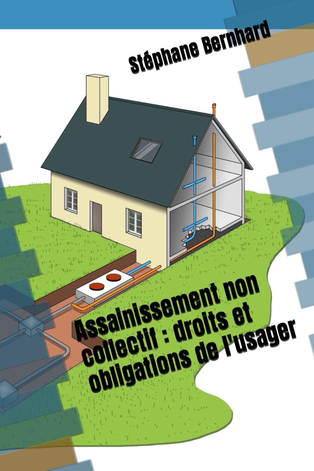 Assainissement non collectif : droits et obligations de l'usager Law