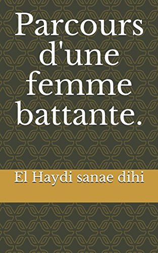 Parcours d'une femme battante. Inspiring women