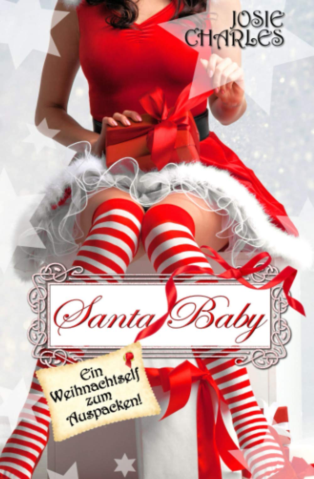 Santa Baby: Ein Weihnachtself zum Auspacken!: Kurzroman Essays & Short Stories
