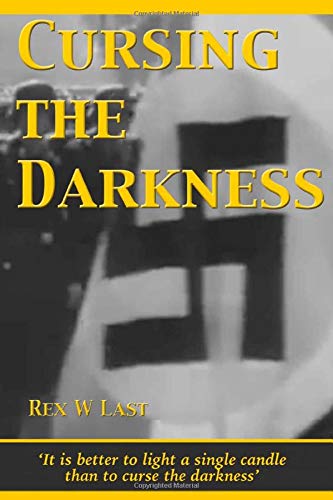 Cursing the Darkness (Germans against Hitler, Band 1) Action & Adventure