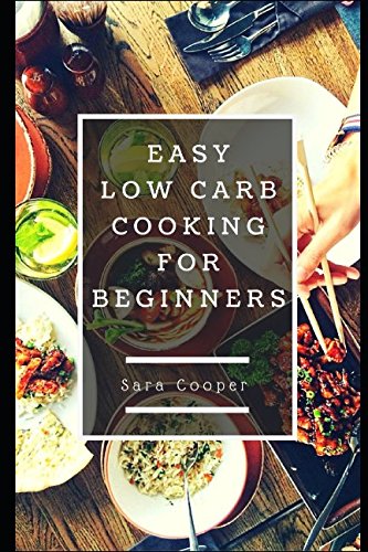 Product Image: Easy Low Carb Cooking For Beginners