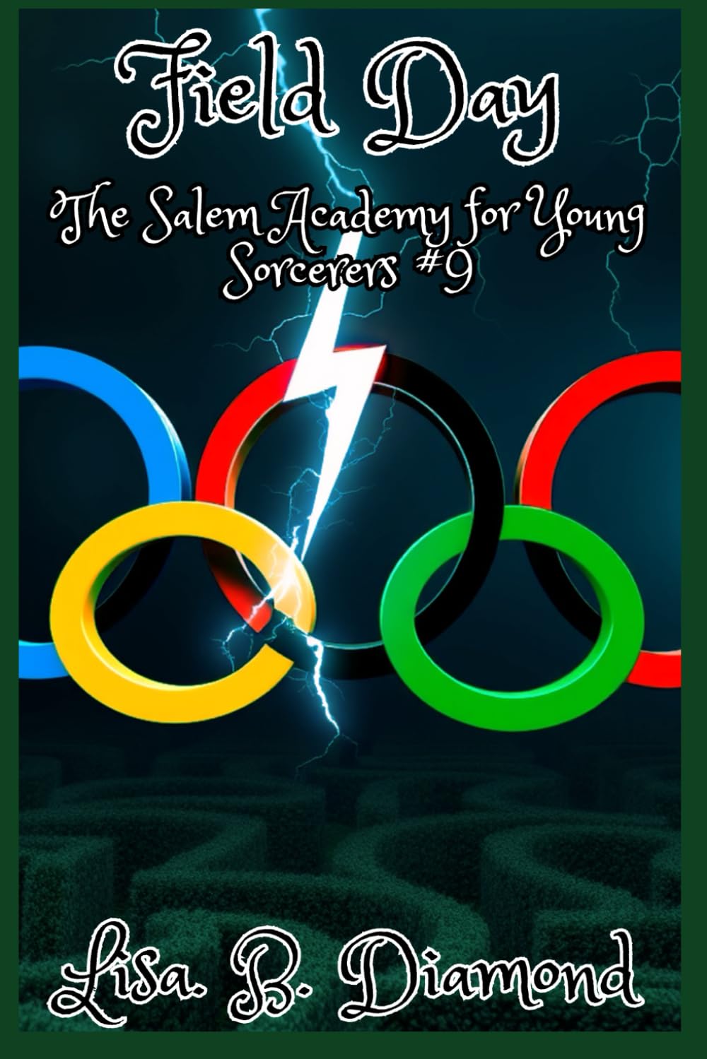 The Salem Academy for Young Sorcerers: Book 9: Field Day Fairy Tales & Legends