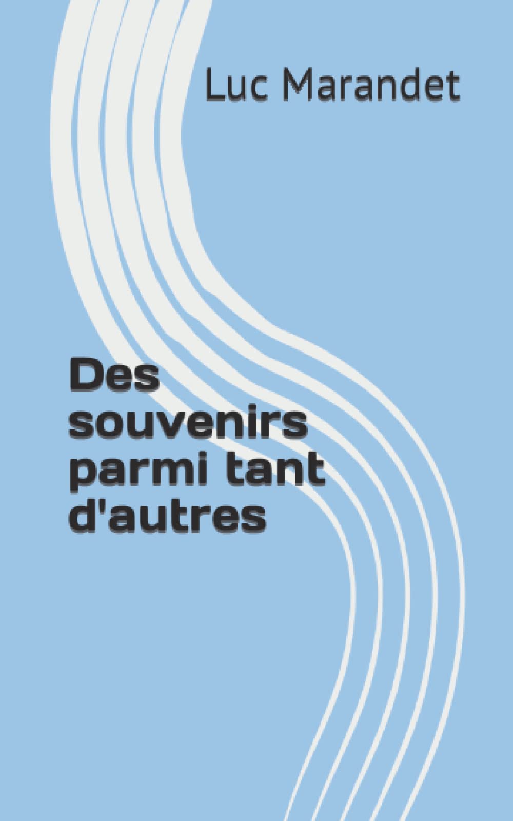 Des souvenirs parmi tant d'autres Memories