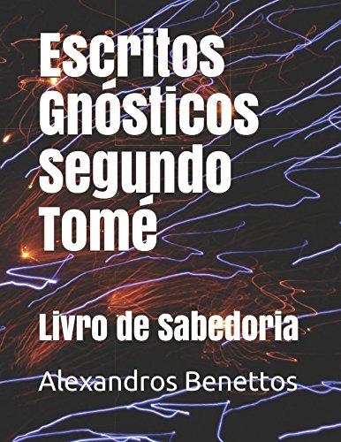 Escritos Gnósticos Segundo Tomé: Livro de Sabedoria Religion & Esotericism