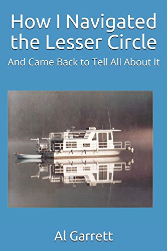 How I Navigated the Lesser Circle: And Came Back to Tell All About It Travel