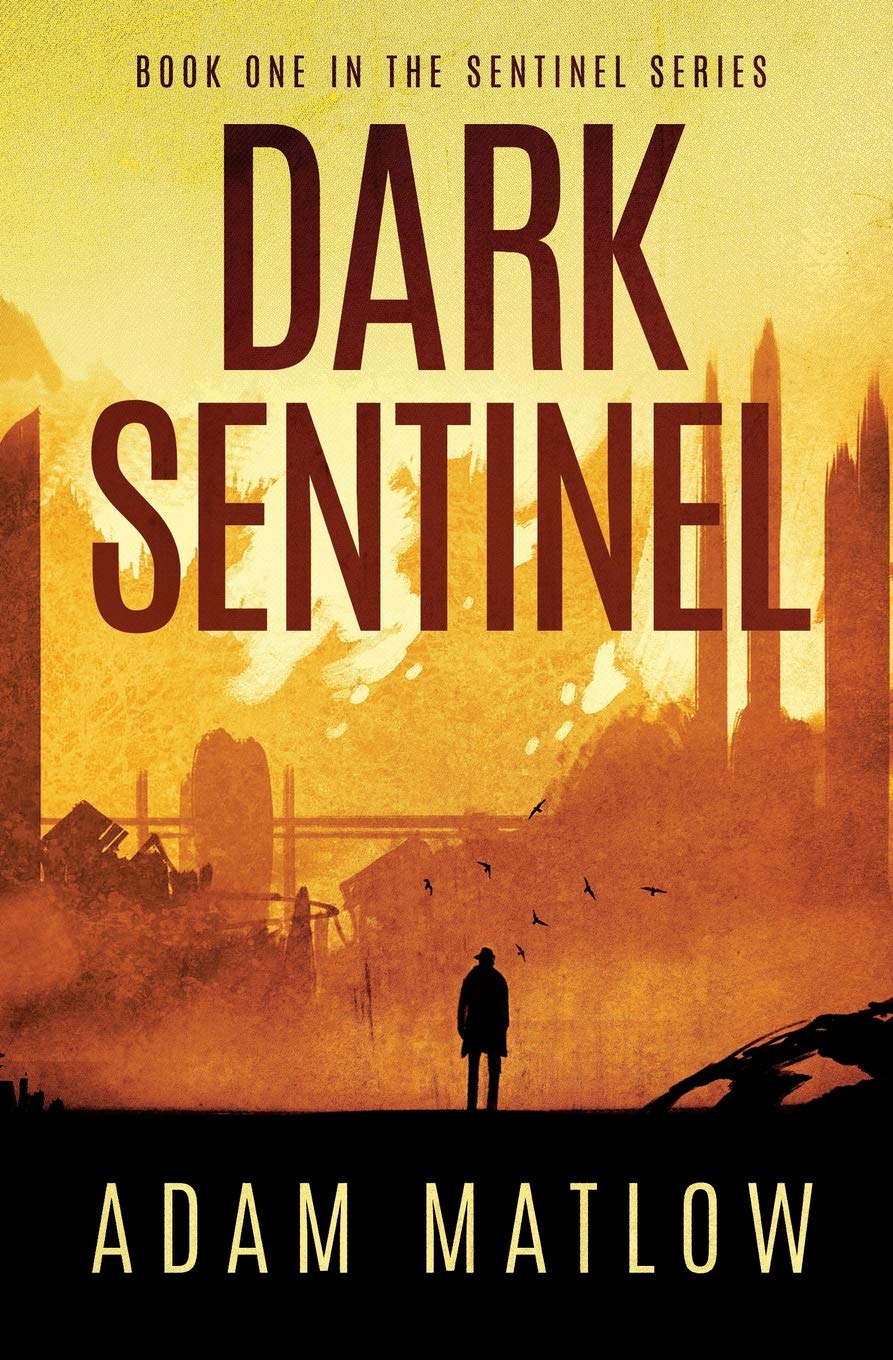 Dark Sentinel: Book one in the Sentinel Series Action & Adventure