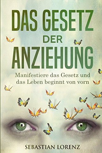 Das Gesetz der Anziehung: Manifestiere das Gesetz und das Leben beginnt vorn Contemporary literature