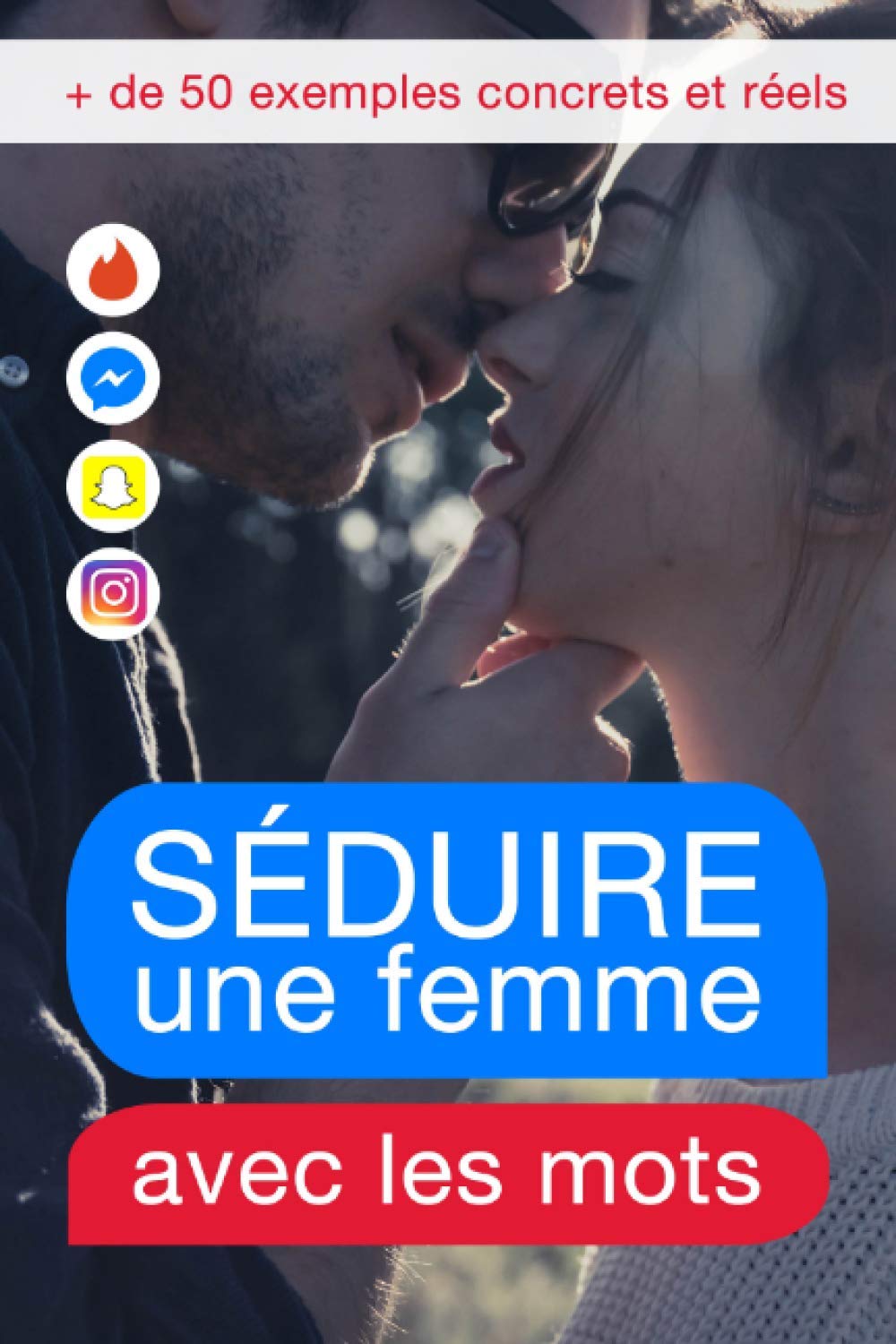 Séduire une femme par les mots: Découvrez quel comportement adopter à l'écrit pour la rendre folle de vous book