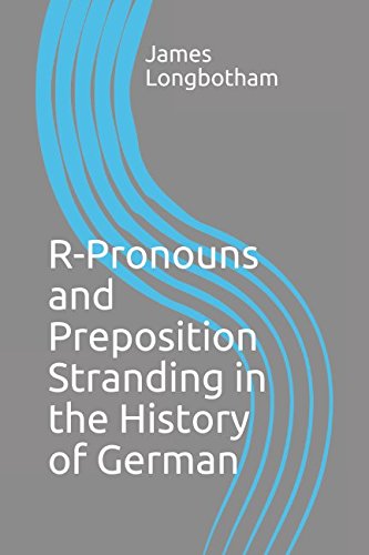 R-Pronouns and Preposition Stranding in the History of German Social Sciences