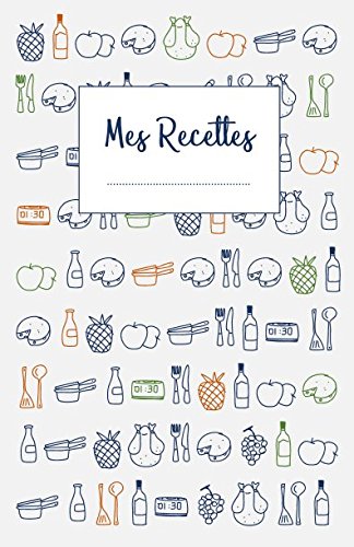 Mes Recettes: Cahier de recettes à écrire 120 recettes et notes Architecture