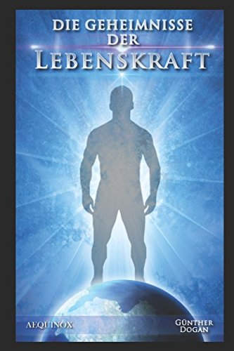 Die Geheimnisse der Lebenskraft Health, Nutrition & Fitness