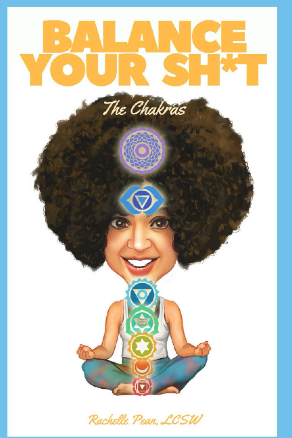 Balance Your Sh*t: The Chakras Religion & Esotericism