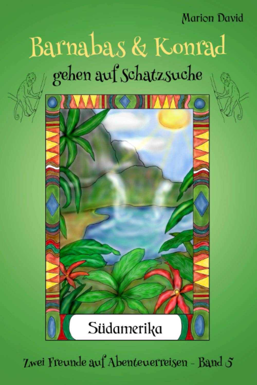 Barnabas & Konrad gehen auf Schatzsuche (Barnabas & Konrad - Zwei Freunde auf Abenteuerreisen) book