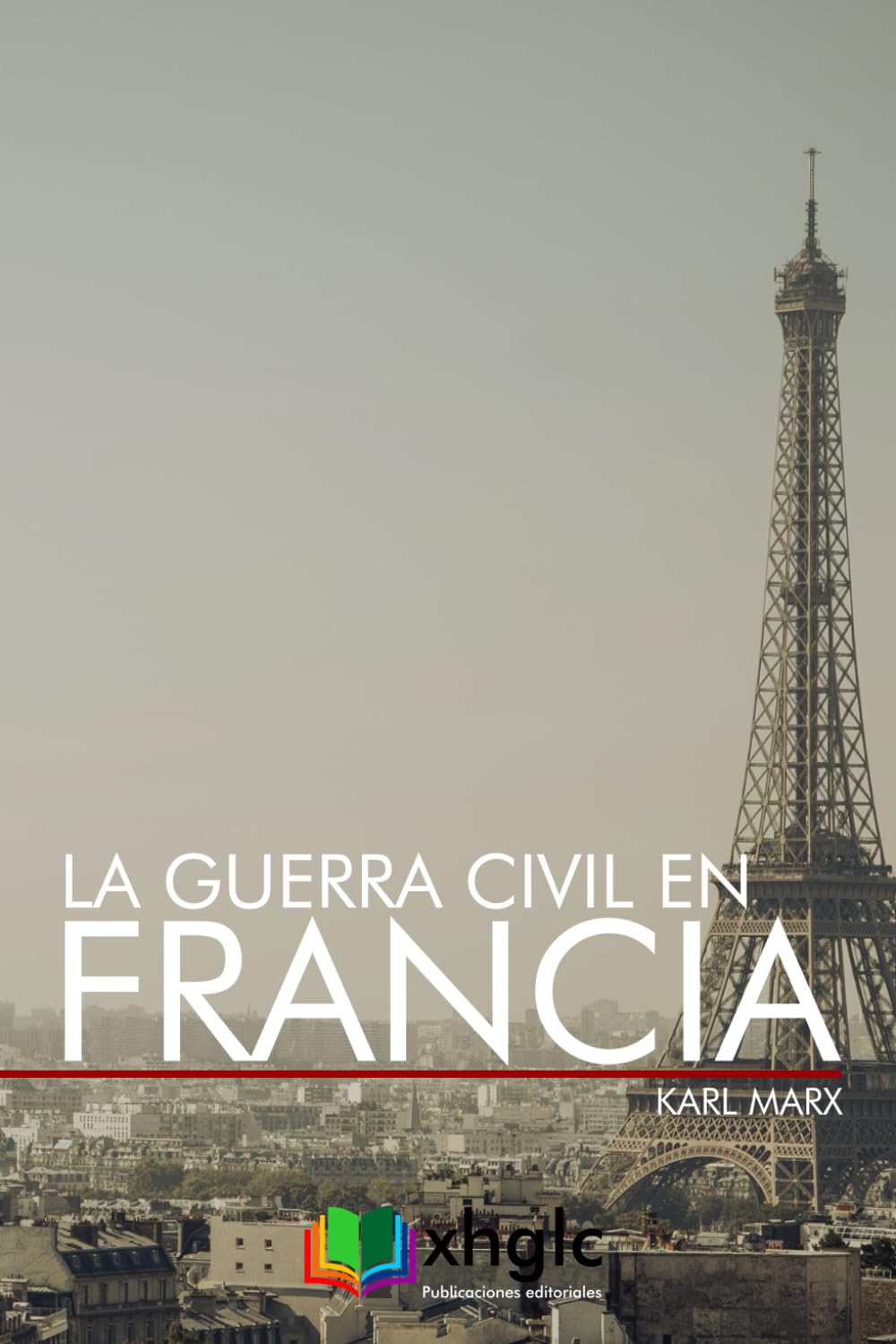La guerra civil en Francia Books