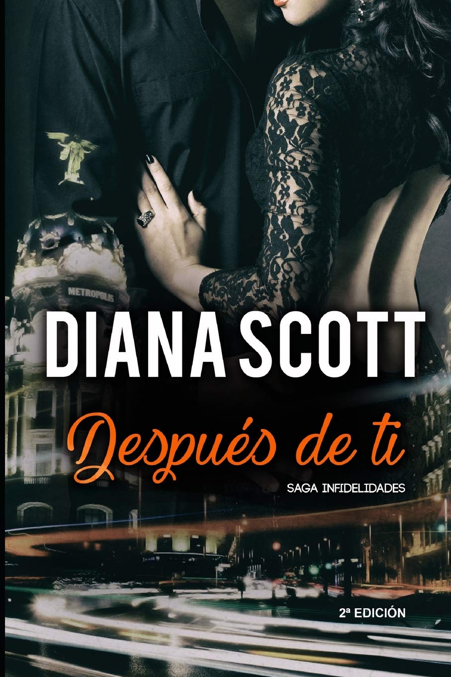 Después de ti: Novela romántica Más de 100.000 lectores han leído esta saga (Saga Infidelidades, Band 1) Contemporary literature