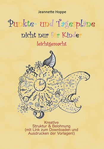 Punkte- und Tagespläne nicht nur für Kinder - leichtgemacht: Kreative Struktur & Belohnung (mit Vorlagen zum Ausdrucken!!) Psychology