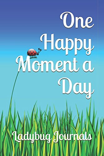 One Happy Moment a Day: Five Years of Joyful Memories Diary/Journal Health, Nutrition & Fitness