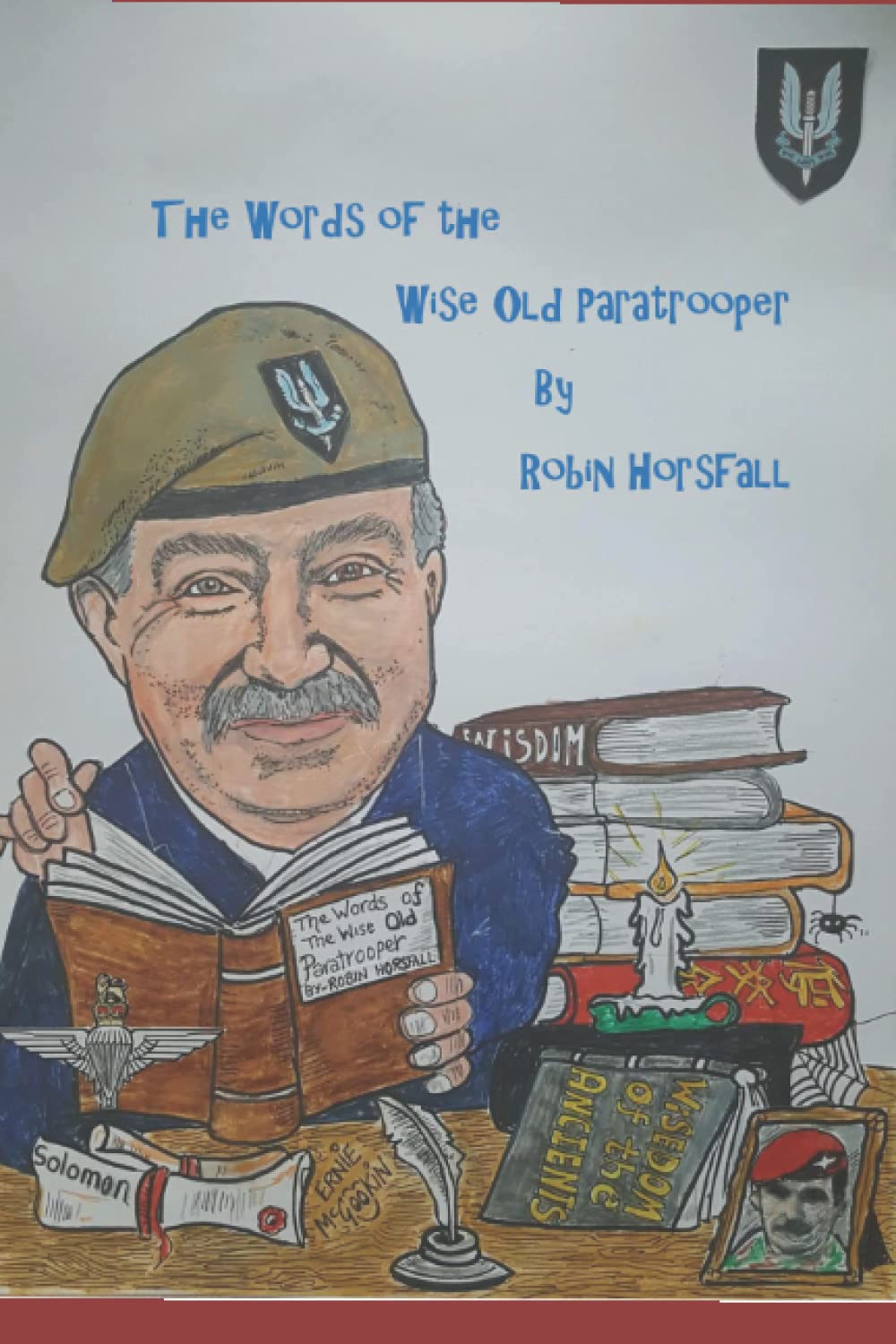 The Words of the Wise Old Paratrooper. Politics & History