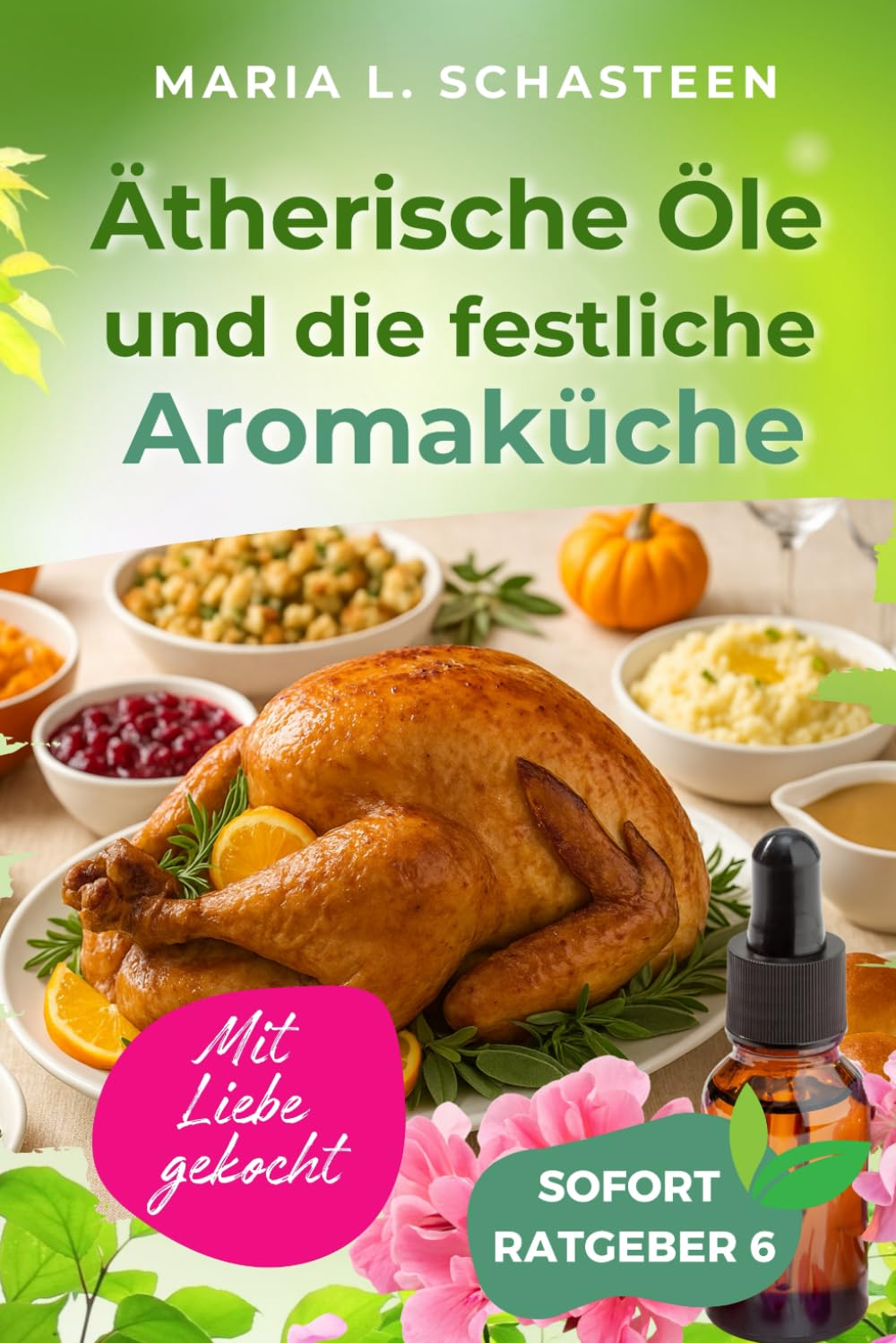 Ätherische Öle und die festliche Aromaküche Leisure, Home & Garden