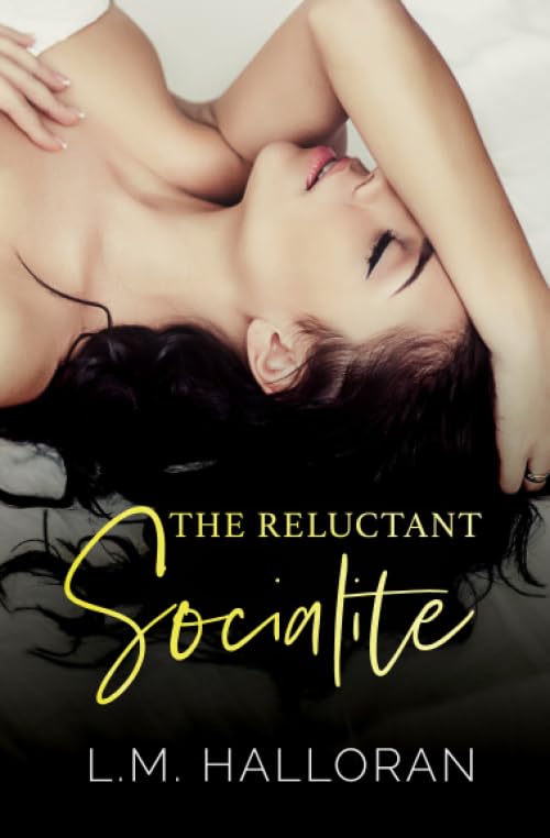 The Reluctant Socialite (The Reluctant Series, Band 1) Contemporary literature