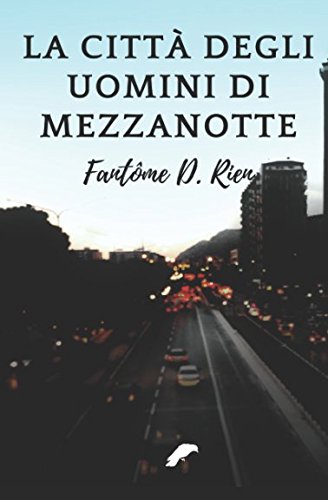 La città degli uomini di mezzanotte Contemporary literature