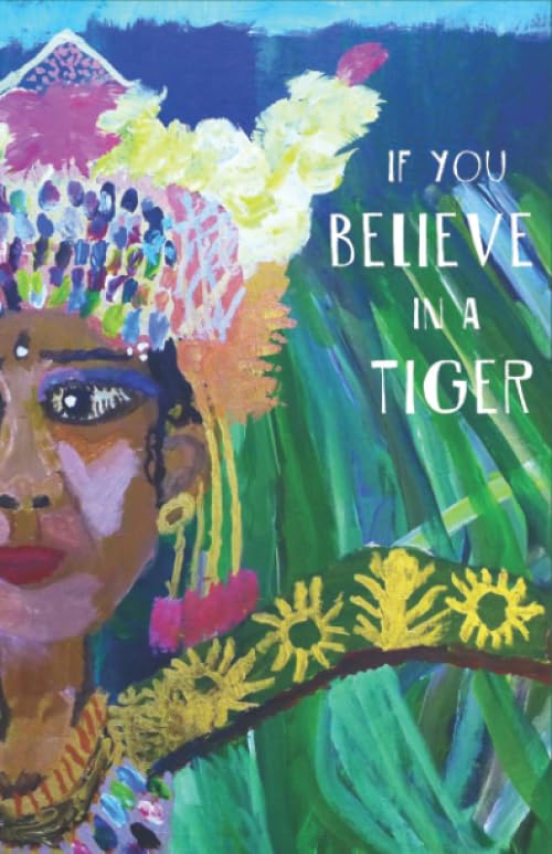 If You Believe in a Tiger (Cow Tipping Press) Social Sciences
