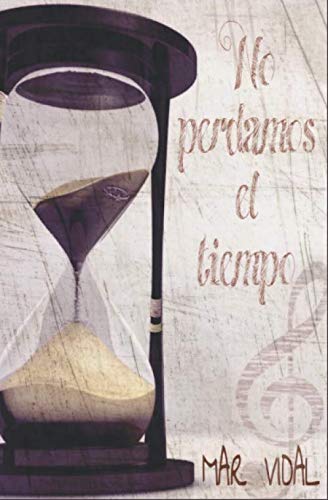 NO PERDAMOS EL TIEMPO (VIVIR, Band 1) Contemporary literature