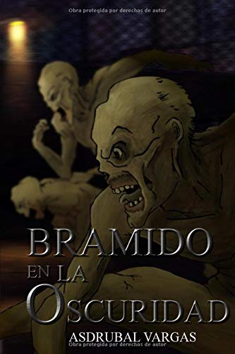 BRAMIDO EN LA OSCURIDAD (Cronicas de supervivencia, Band 2) Horror & Mystery