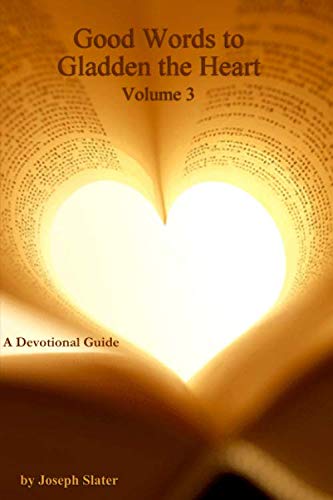 Good Words to Gladden the Heart (Volume 3) Religion & Esotericism
